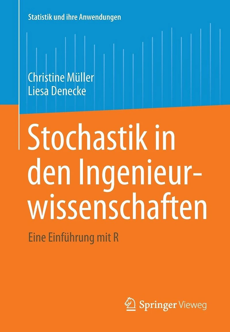 Stochastik den Ingenieurwissenschaften: Eine Einführung mit R