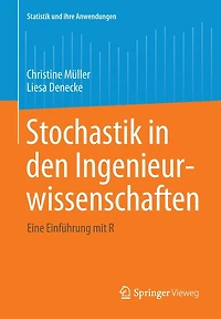 Stochastik den Ingenieurwissenschaften: Eine Einführung mit R
