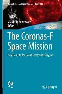 The Coronas-F Space Mission: Key Results for Solar Terrestrial Physics