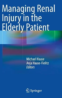 Managing Renal Injury the Elderly Patient