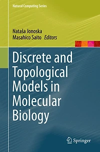 Discrete and Topological Models Molecular Biology