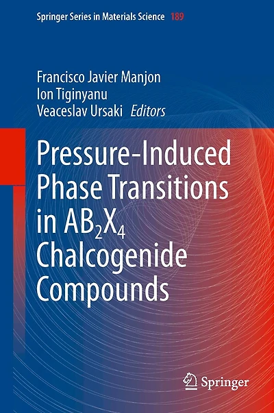 Pressure-Induced Phase Transitions AB2X4 Chalcogenide Compounds
