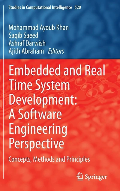 Embedded and Real Time System Development: A Software Engineering Perspective: Concepts, Methods Principles