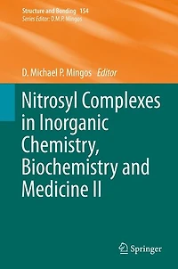 Nitrosyl Complexes Inorganic Chemistry, Biochemistry and Medicine II