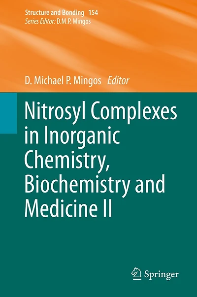 Nitrosyl Complexes Inorganic Chemistry, Biochemistry and Medicine II