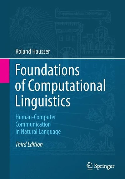 Foundations of Computational Linguistics: Human-Computer Communication Natural Language