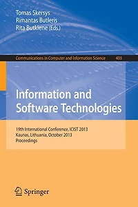 Information and Software Technologies: 19th International Conference, ICIST 2013, Kaunas, Lithuania, October 2013Proceedings