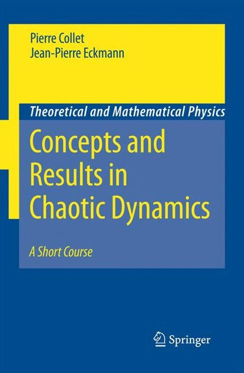 Concepts and Results Chaotic Dynamics: A Short Course