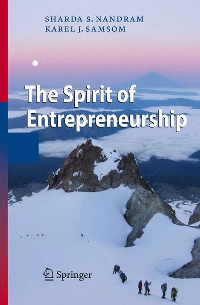 the Spirit of Entrepreneurship: Exploring Essence Entrepreneurship Through Personal Stories