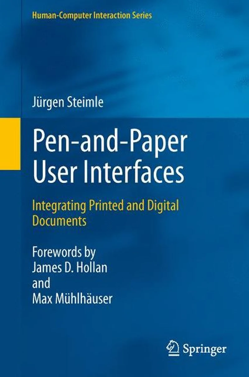 Pen-and-Paper User Interfaces: Integrating Printed and Digital Documents