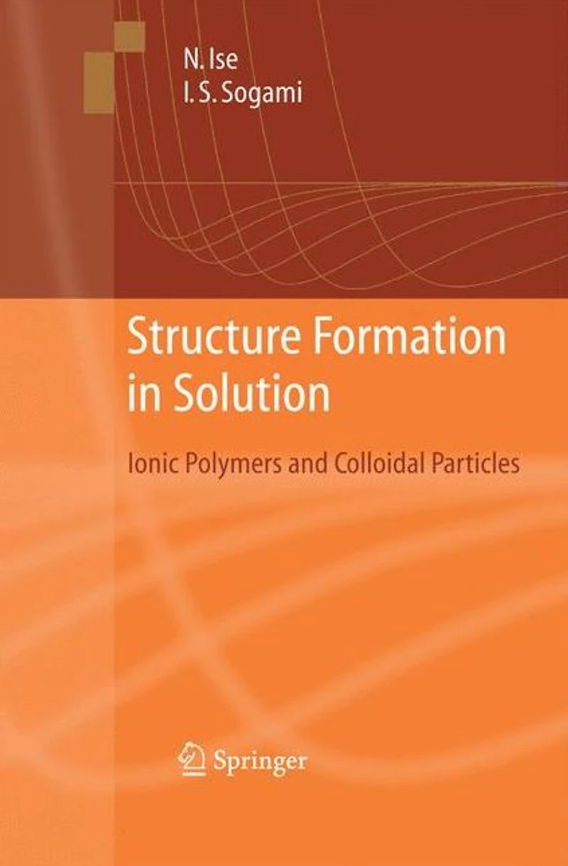 Structure Formation Solution: Ionic Polymers and Colloidal Particles