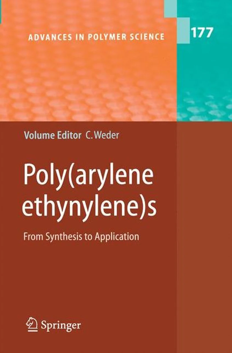 Poly(arylene ethynylene)s: From Synthesis to Application