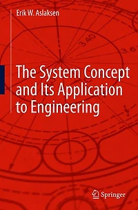 The System Concept and Its Application to Engineering