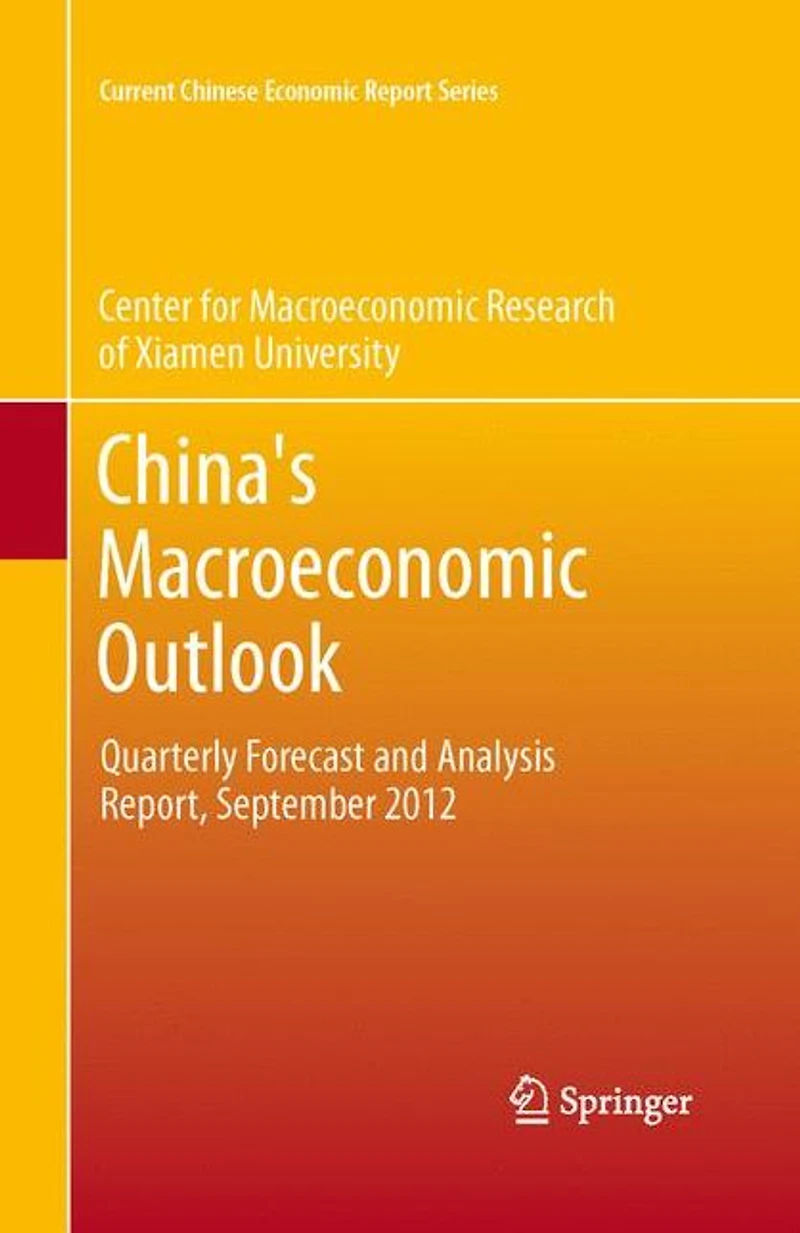 China's Macroeconomic Outlook: Quarterly Forecast and Analysis Report, September 2012