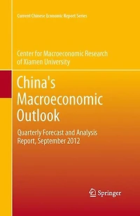 China's Macroeconomic Outlook: Quarterly Forecast and Analysis Report, September 2012