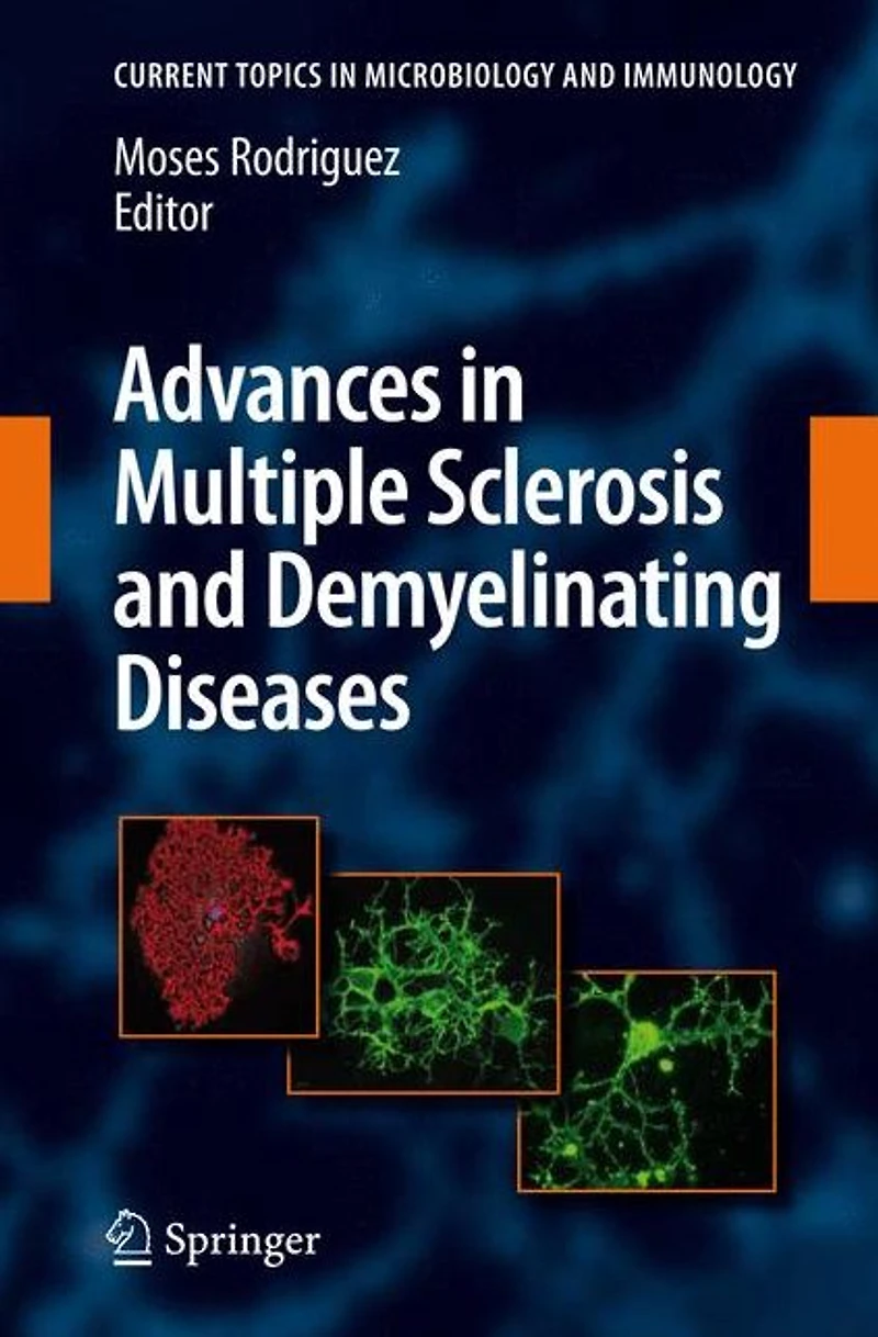 Advances Multiple Sclerosis and Experimental Demyelinating Diseases