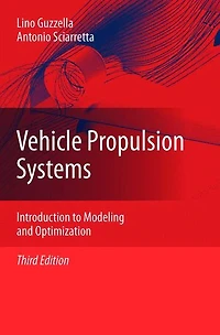 Vehicle Propulsion Systems: Introduction to Modeling and Optimization