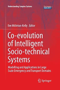Co-evolution of Intelligent Socio-technical Systems: Modelling and Applications Large Scale Emergency Transport Domains