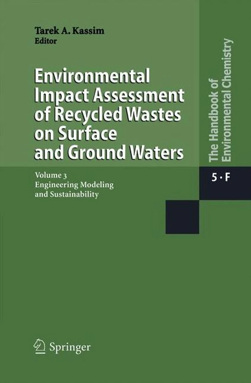 Environmental Impact Assessment of Recycled Wastes on Surface and Ground Waters: Engineering Modeling Sustainability