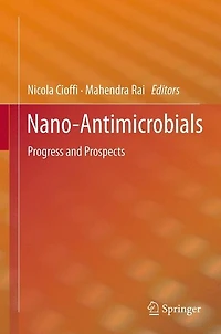 Nano-Antimicrobials: Progress and Prospects