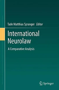 International Neurolaw: A Comparative Analysis