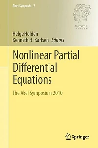 Nonlinear Partial Differential Equations: The Abel Symposium 2010