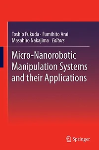 Micro-Nanorobotic Manipulation Systems and Their Applications