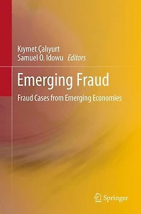 Emerging Fraud: Fraud Cases from Economies