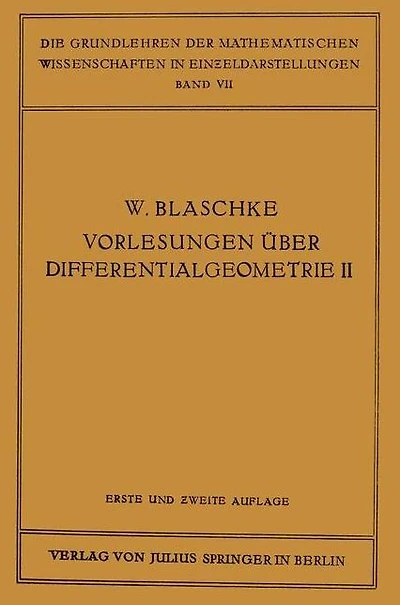 Vorlesungen über Differentialgeometrie und geometrische Grundlagen von Einsteins Relativitätstheorie II: Affine Differentialgeometrie