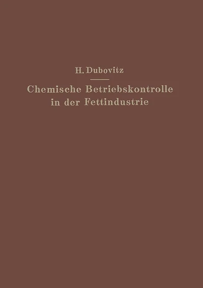 Chemische Betriebskontrolle in der Fettindustrie