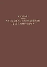 Chemische Betriebskontrolle in der Fettindustrie