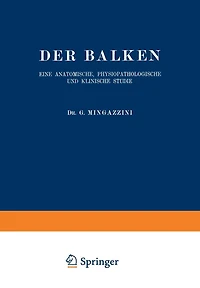 Der Balken: Eine Anatomische, Physiopathologische und Klinische Studie