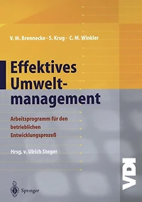 Effektives Umweltmanagement: Arbeitsprogramm für den betrieblichen Entwicklungsprozeß