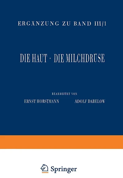 Haut und Sinnesorgane: Dritter Teil Die Haut · Die Milchdrüse