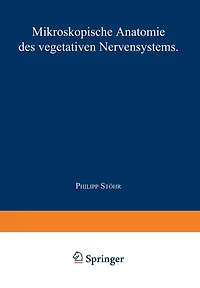 Nervensystem: Fünfter Teil Mikroskopische Anatomie des Vegetativen Nervensystems