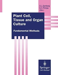 Plant Cell, Tissue and Organ Culture: Fundamental Methods
