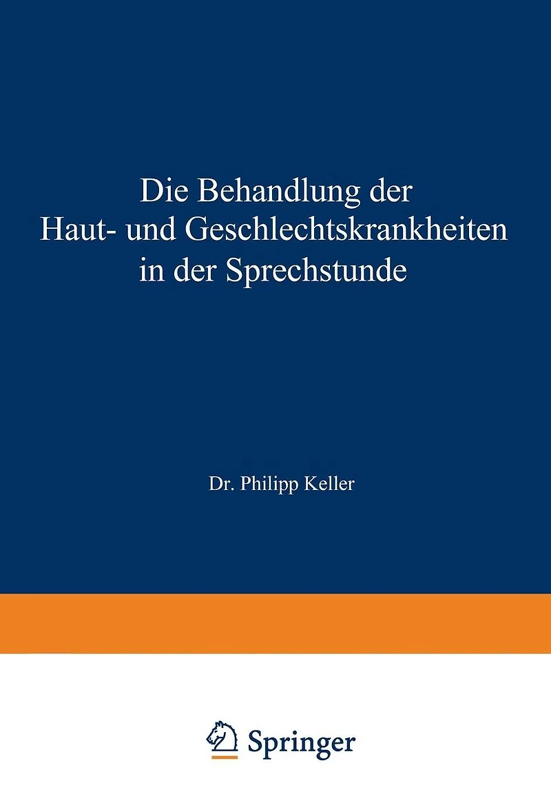 Die Behandlung der Haut- und Geschlechtskrankheiten in der Sprechstunde