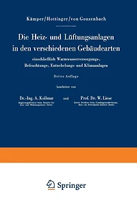Die Heiz- und Lüftungsanlagen in den verschiedenen Gebäudearten einschließlich Warmwasserversorgungs-, Befeuchtungs-, Entnebelungs- und Klimaanlagen