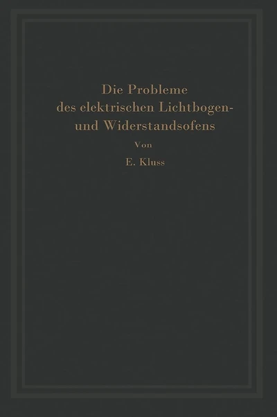 Einführung in die Probleme des elektrischen Lichtbogen- und Widerstandsofens