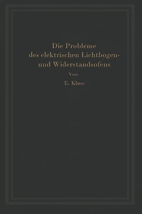 Einführung in die Probleme des elektrischen Lichtbogen- und Widerstandsofens