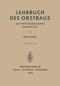 Lehrbuch des Obstbaus auf Physiologischer Grundlage