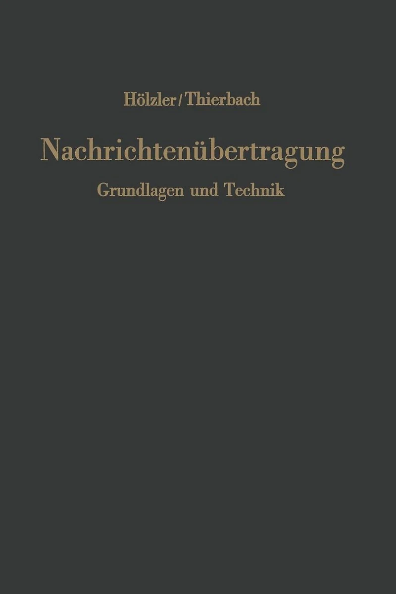 Nachrichtenübertragung: Grundlagen und Technik