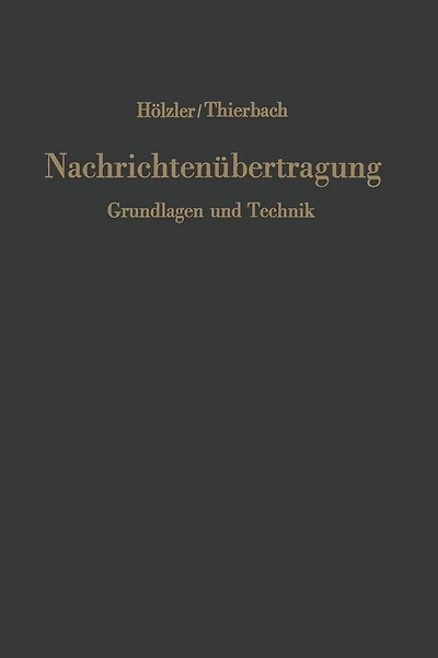 Nachrichtenübertragung: Grundlagen und Technik