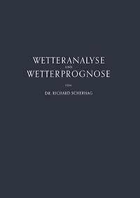 Neue Methoden der Wetteranalyse und Wetterprognose