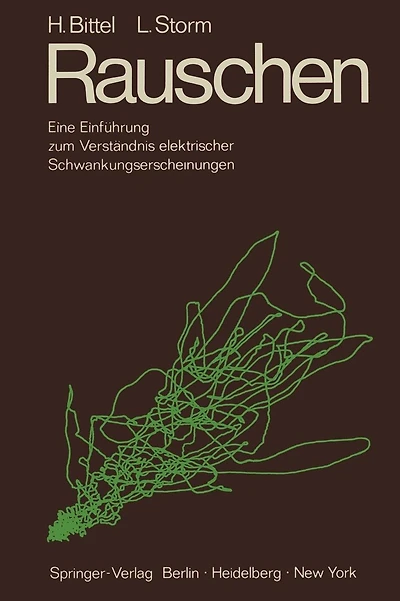Rauschen: Eine Einführung zum Verständnis elektrischer Schwankungserscheinungen