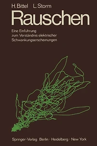 Rauschen: Eine Einführung zum Verständnis elektrischer Schwankungserscheinungen