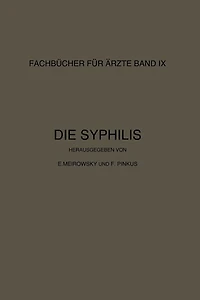Die Syphilis: Kurzes Lehrbuch der Gesamten Syphilis mit Besonderer Berï¿½cksichtigung der Inneren Organe