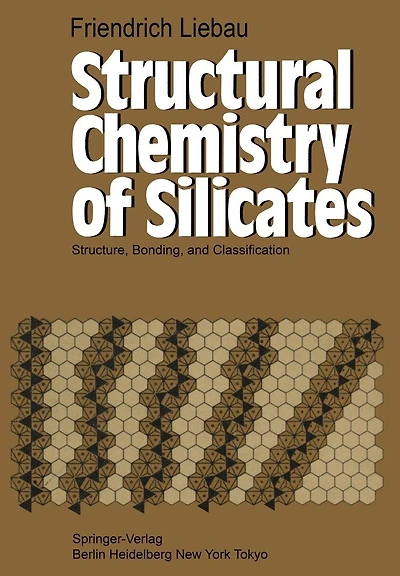 Structural Chemistry of Silicates: Structure, Bonding, and Classification
