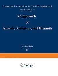 Compounds of Arsenic, Antimony, and Bismuth: First Supplement Covering the Literature from 1965 to 1968