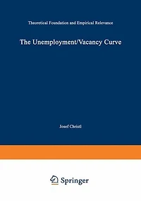 The Unemployment/Vacancy Curve: Theoretical Foundation and Empirical Relevance